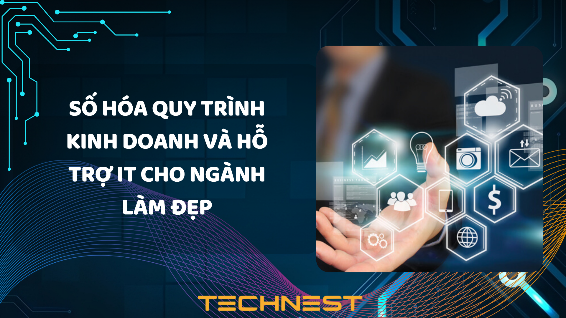 Số hóa quy trình kinh doanh và Hỗ trợ IT cho ngành làm đẹp