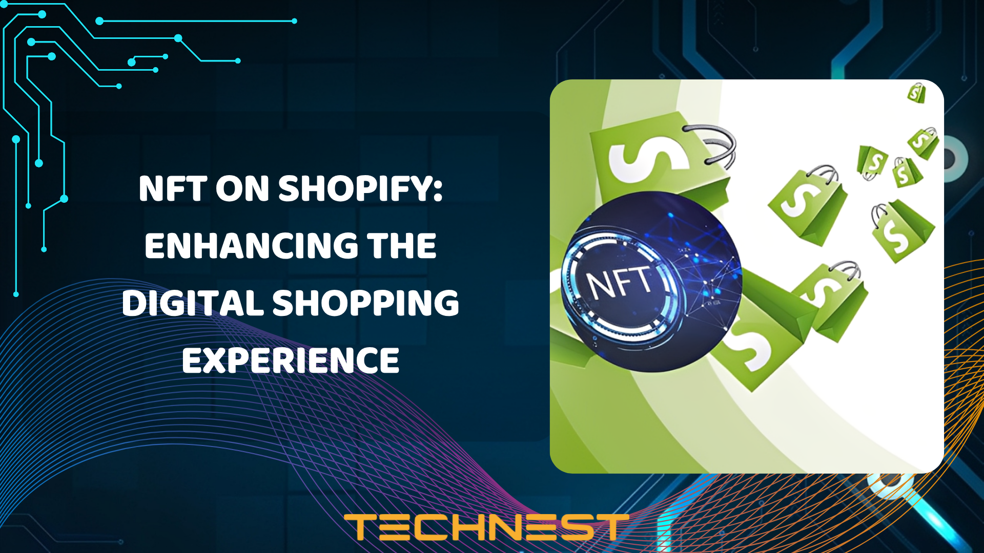 NFT on Shopify: Enhancing the Digital Shopping Experience
