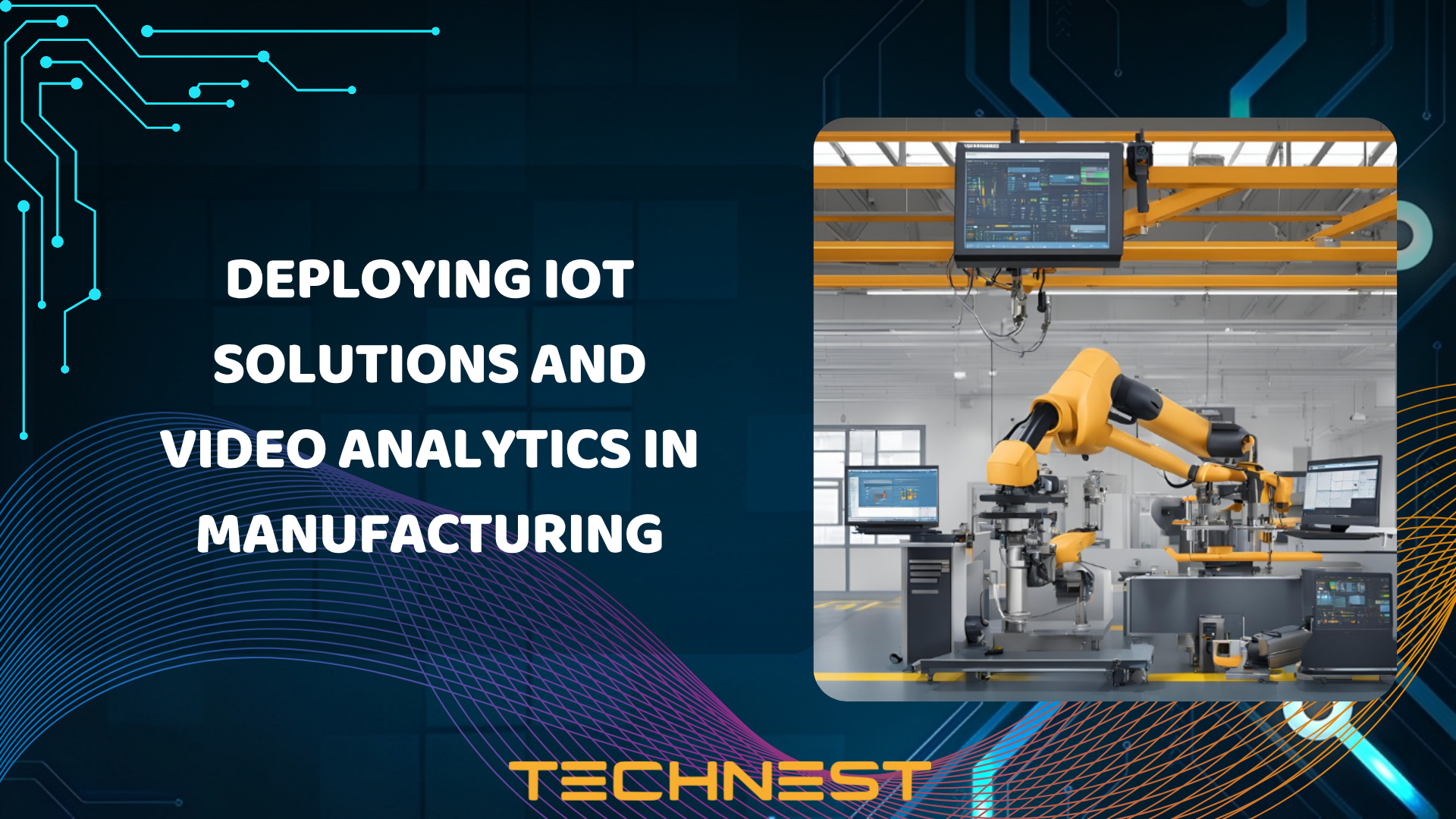 Deploying IoT Solutions and Video Analytics in Manufacturing