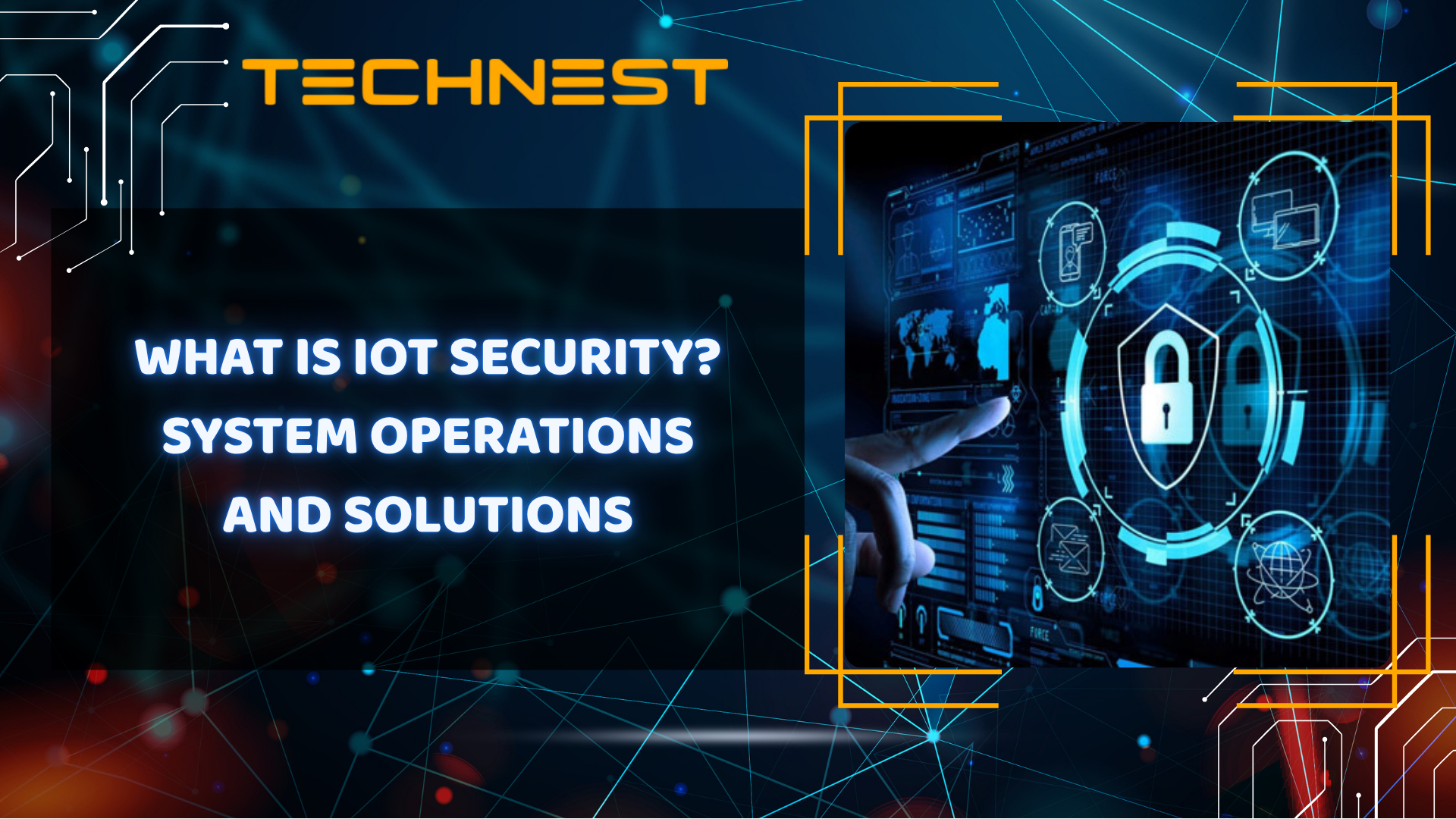 What is IoT Security? System operations and solutions