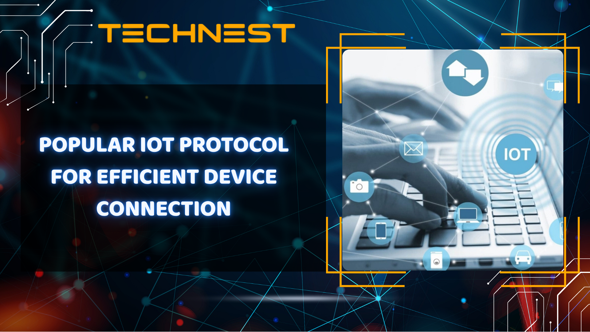 Popular IoT Protocol for efficient device connection