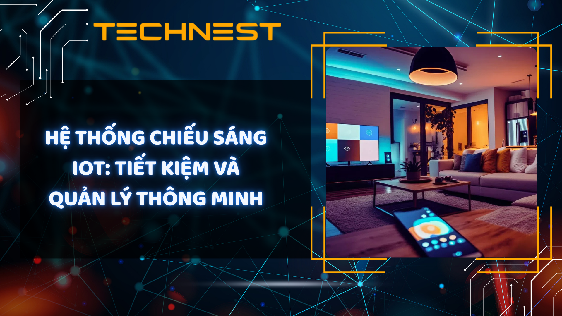 Hệ thống chiếu sáng IoT: Tiết kiệm và quản lý thông minh