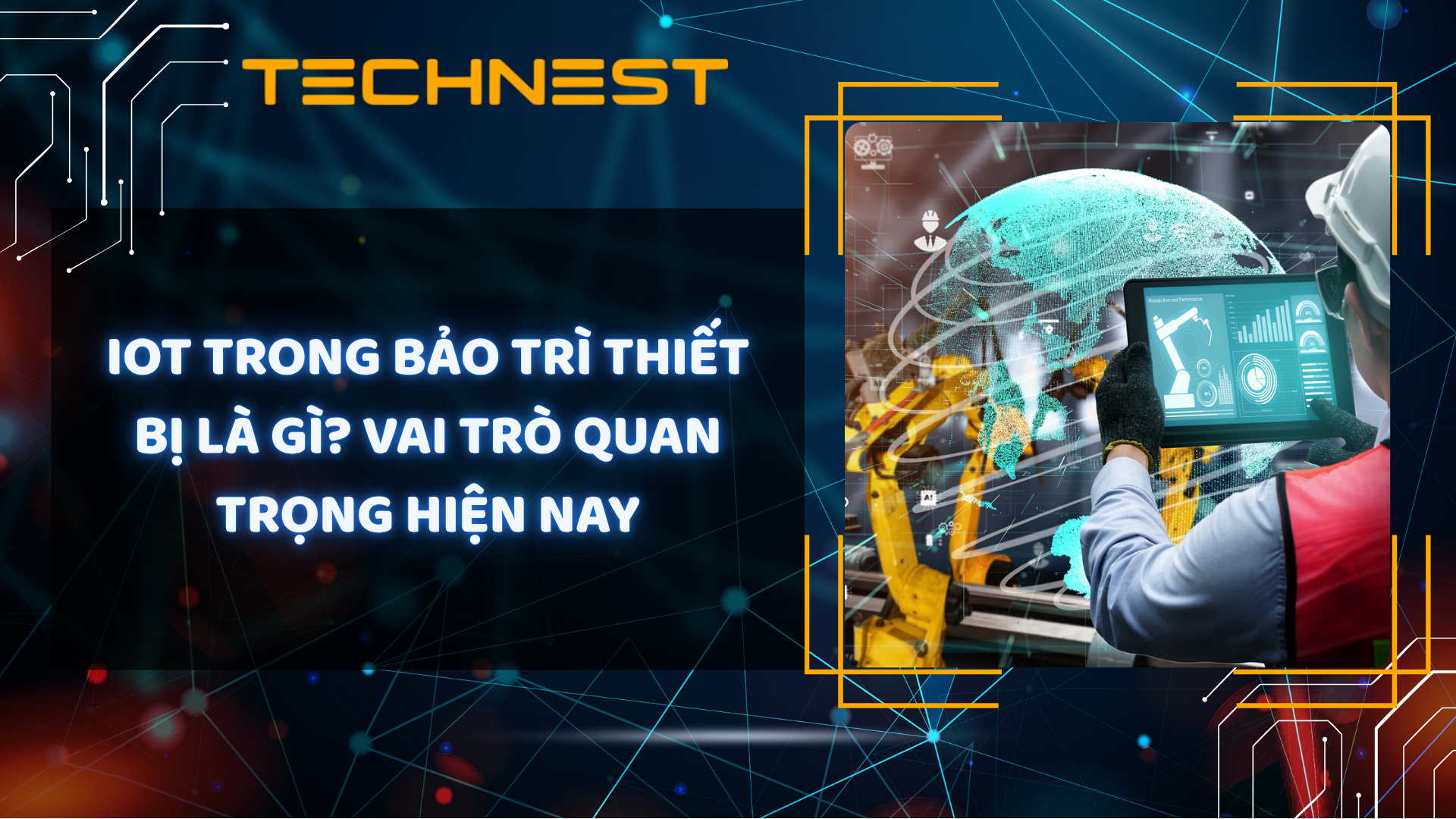 IoT trong bảo trì thiết bị là gì? Vai trò quan trọng hiện nay