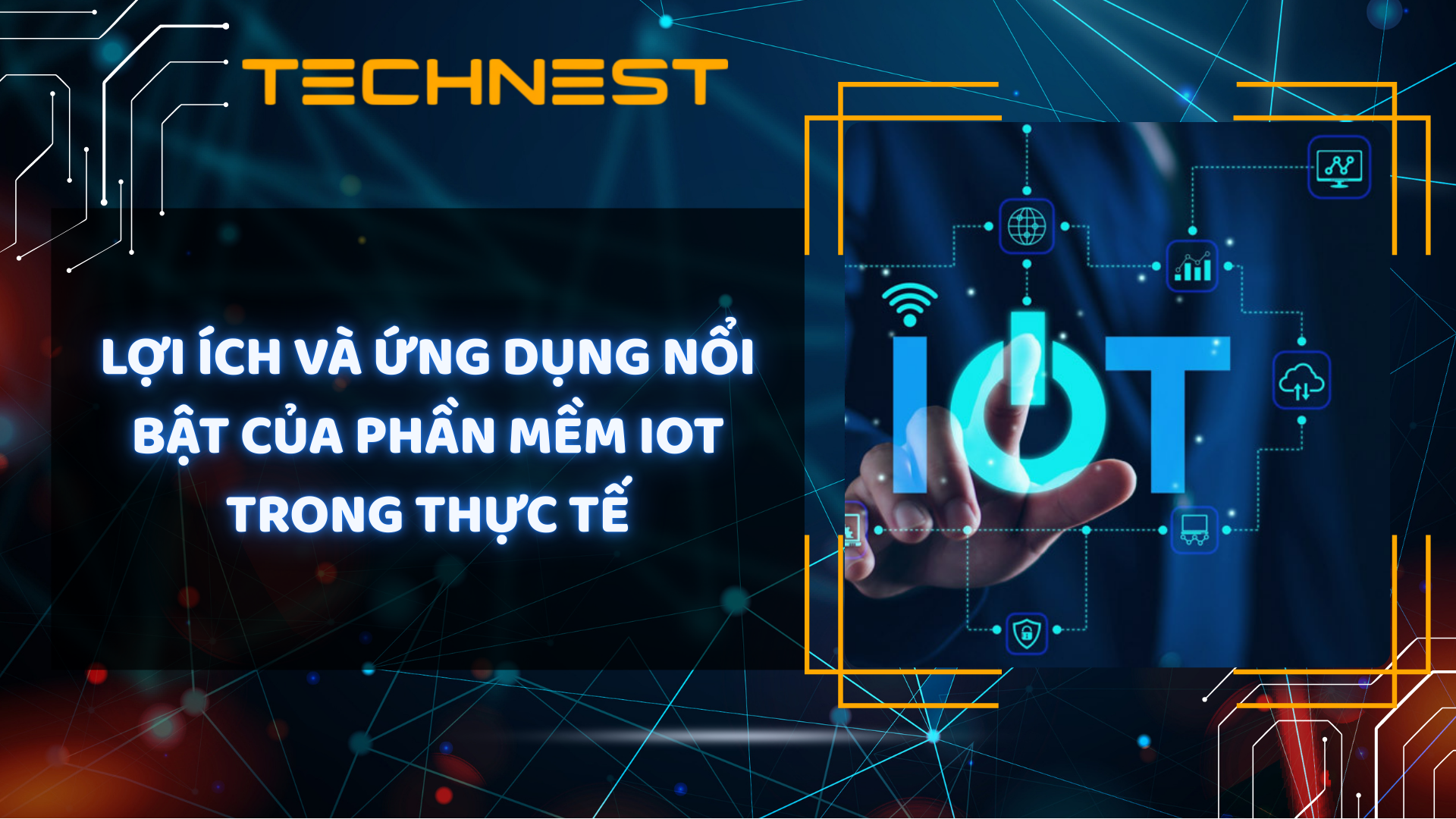 Lợi ích và ứng dụng nổi bật của phần mềm IoT trong thực tế