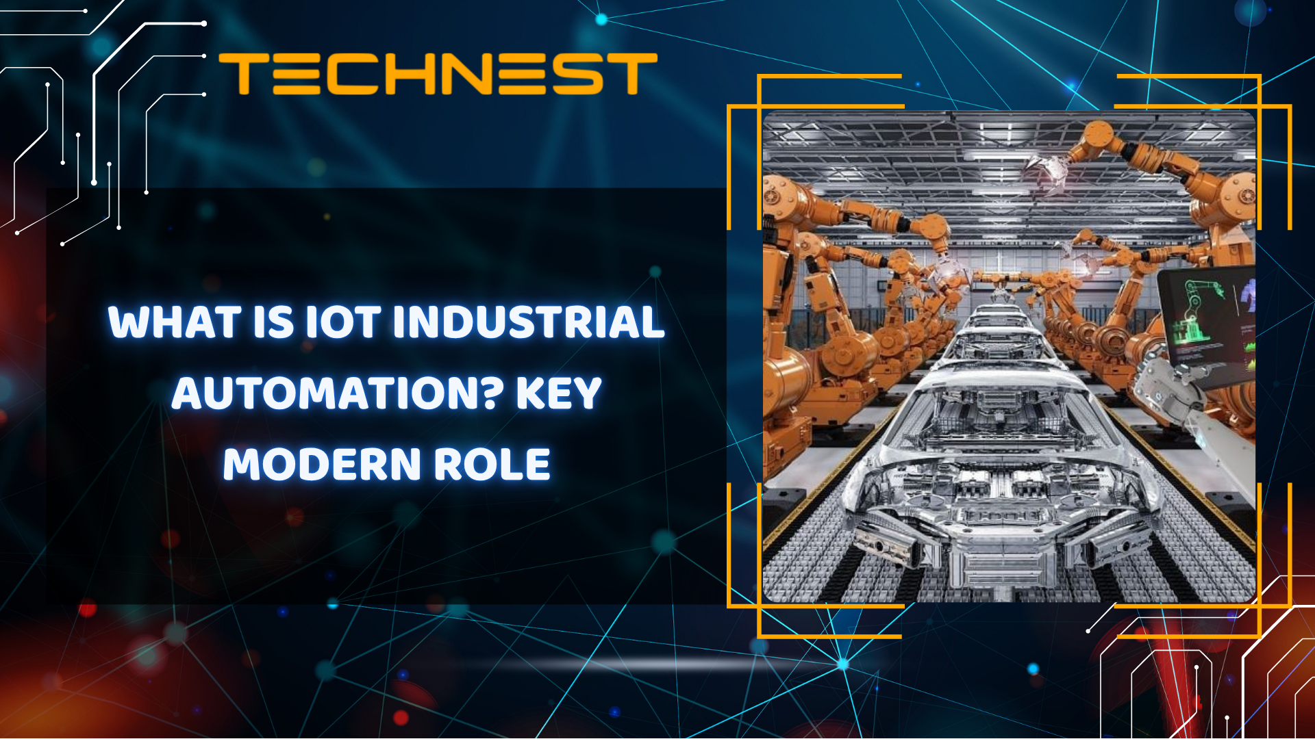 What is IoT Industrial Automation? Key modern role