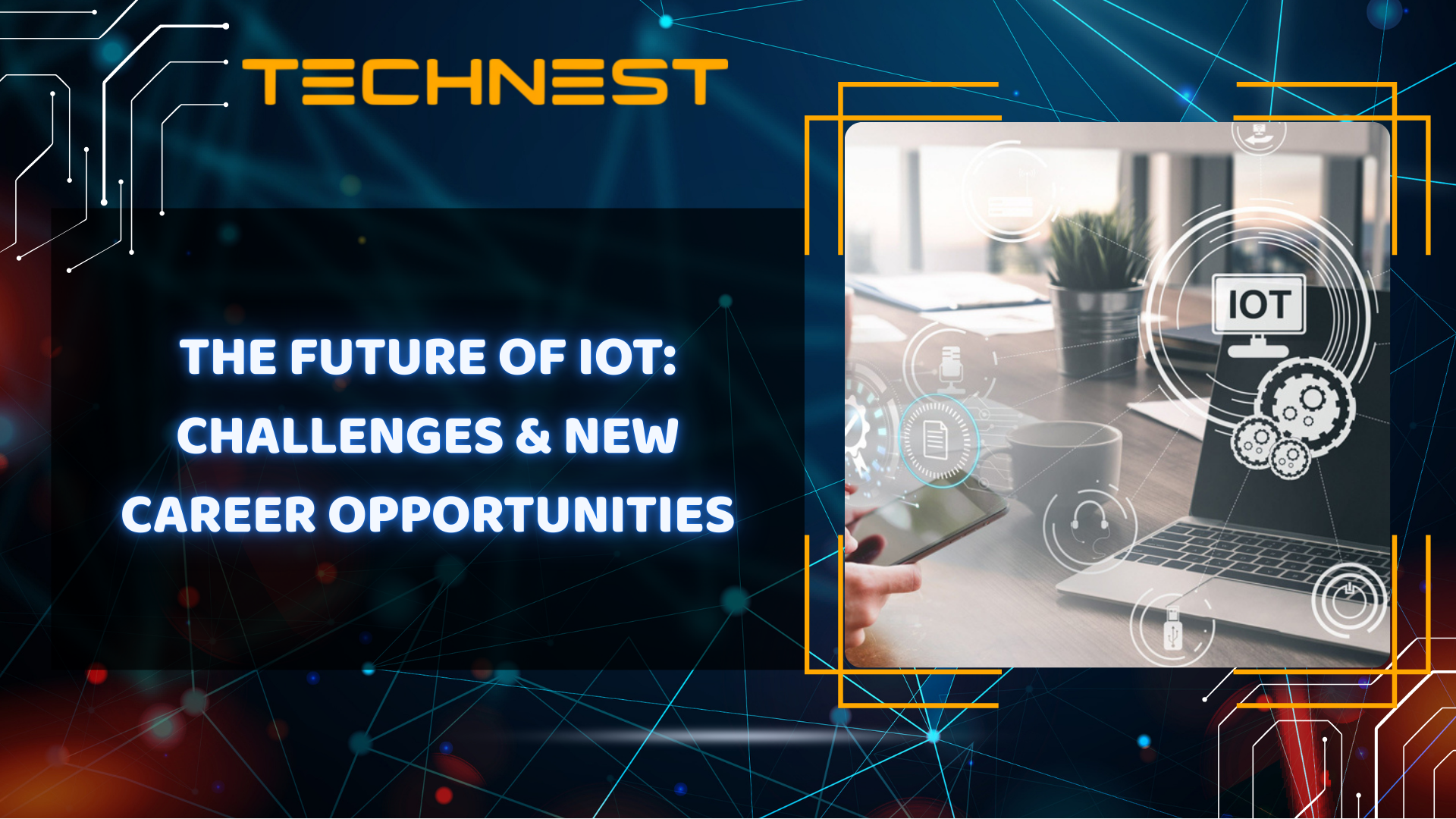 The Future of IoT: Challenges & new career opportunities