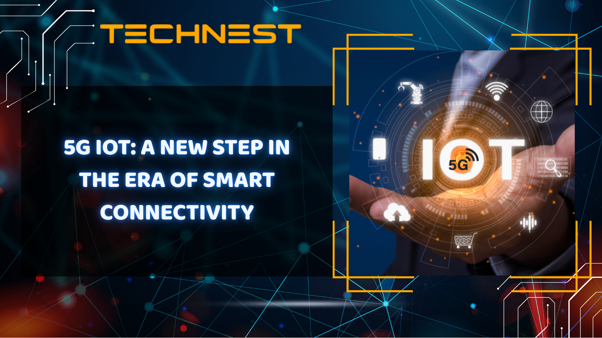 5G IoT: A new step in the era of smart connectivity