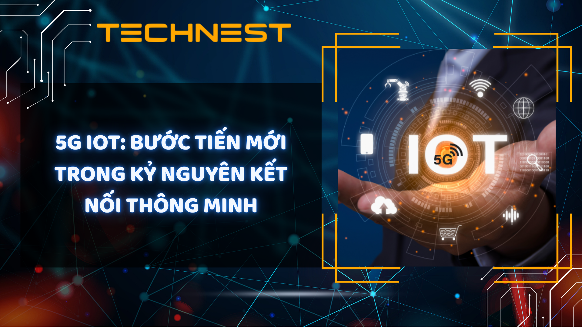 5G IoT: Bước tiến mới trong kỷ nguyên kết nối thông minh