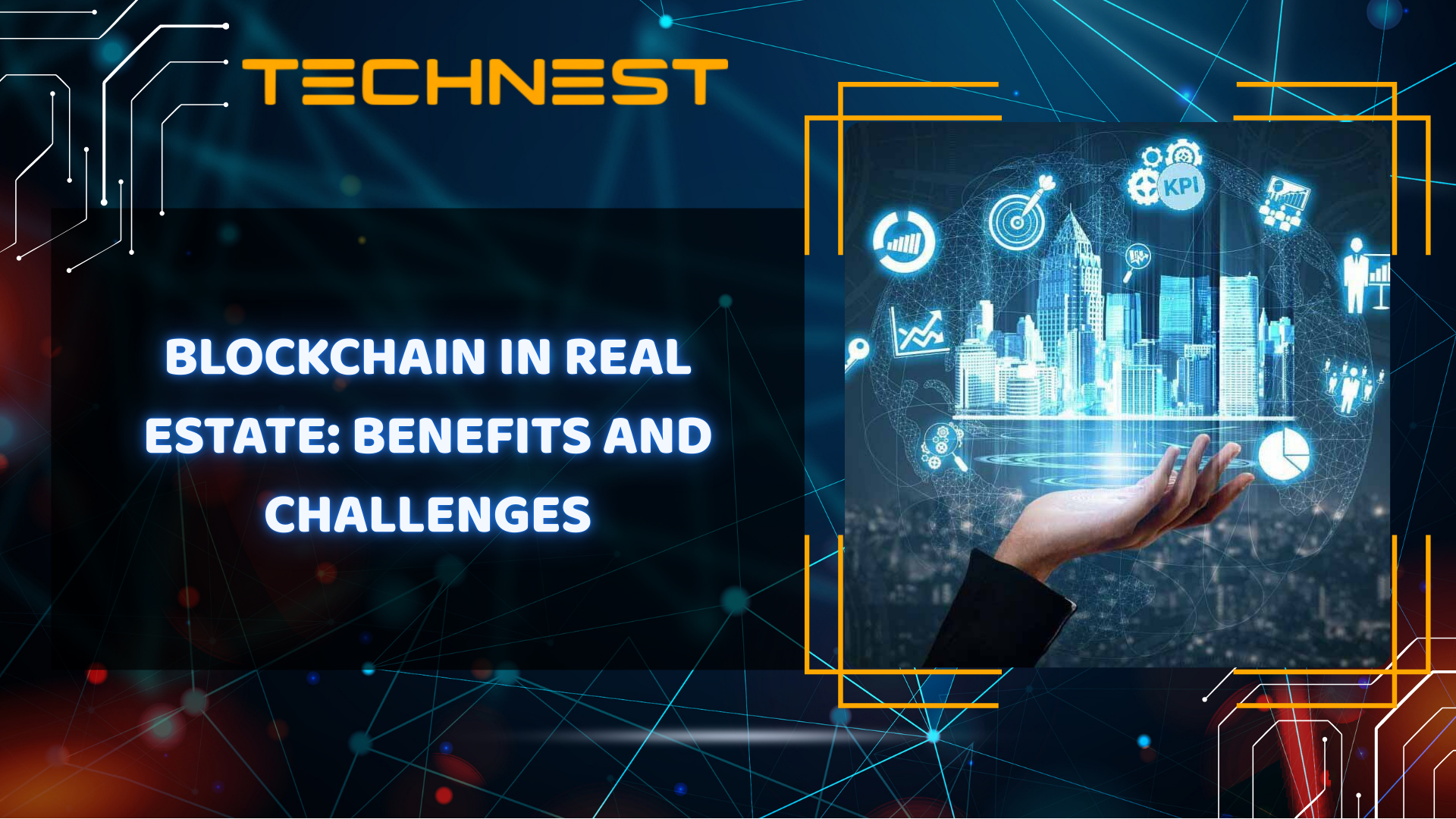 Blockchain in real estate: Benefits and challenges