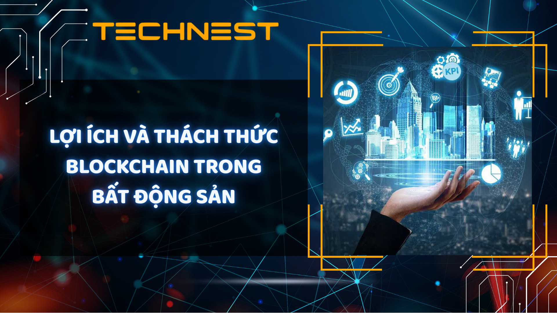 Lợi ích và thách thức Blockchain trong bất động sản