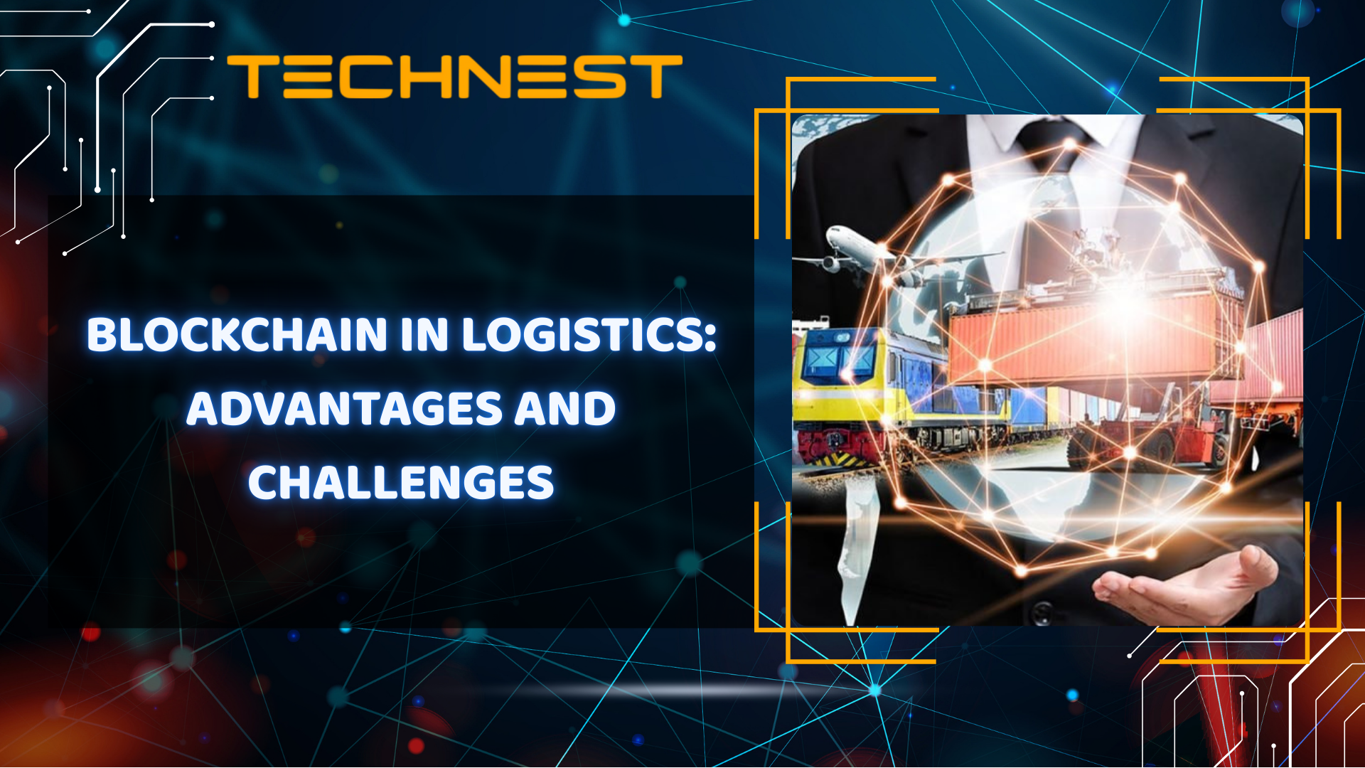Blockchain in logistics: Advantages and challenges