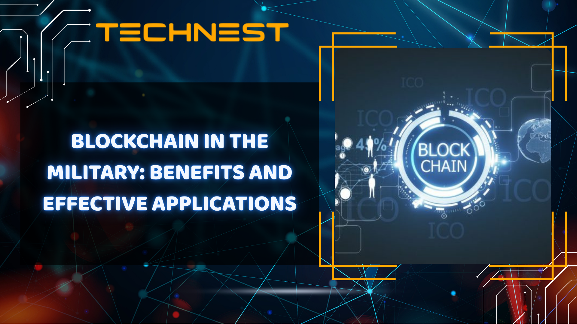 Blockchain in the military: Benefits and effective applications