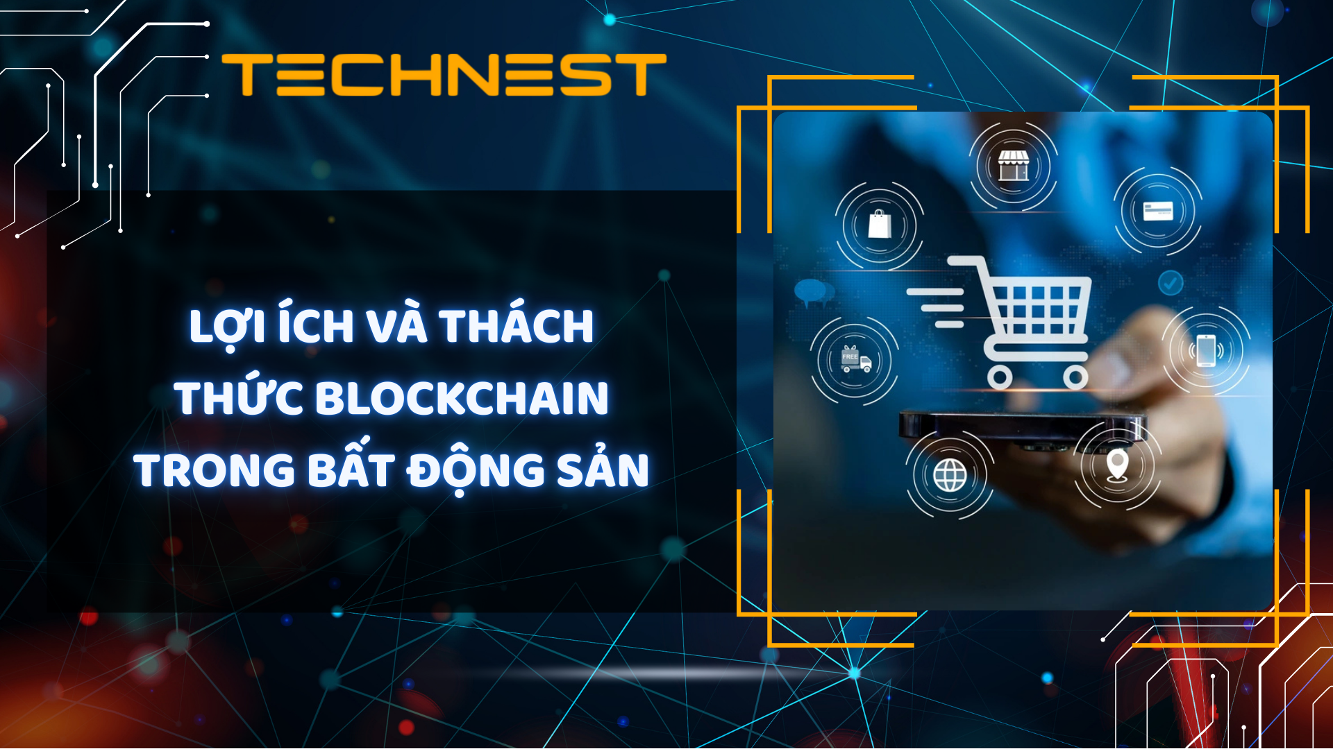 Tìm hiểu về lợi ích của Blockchain trong thương mại điện tử