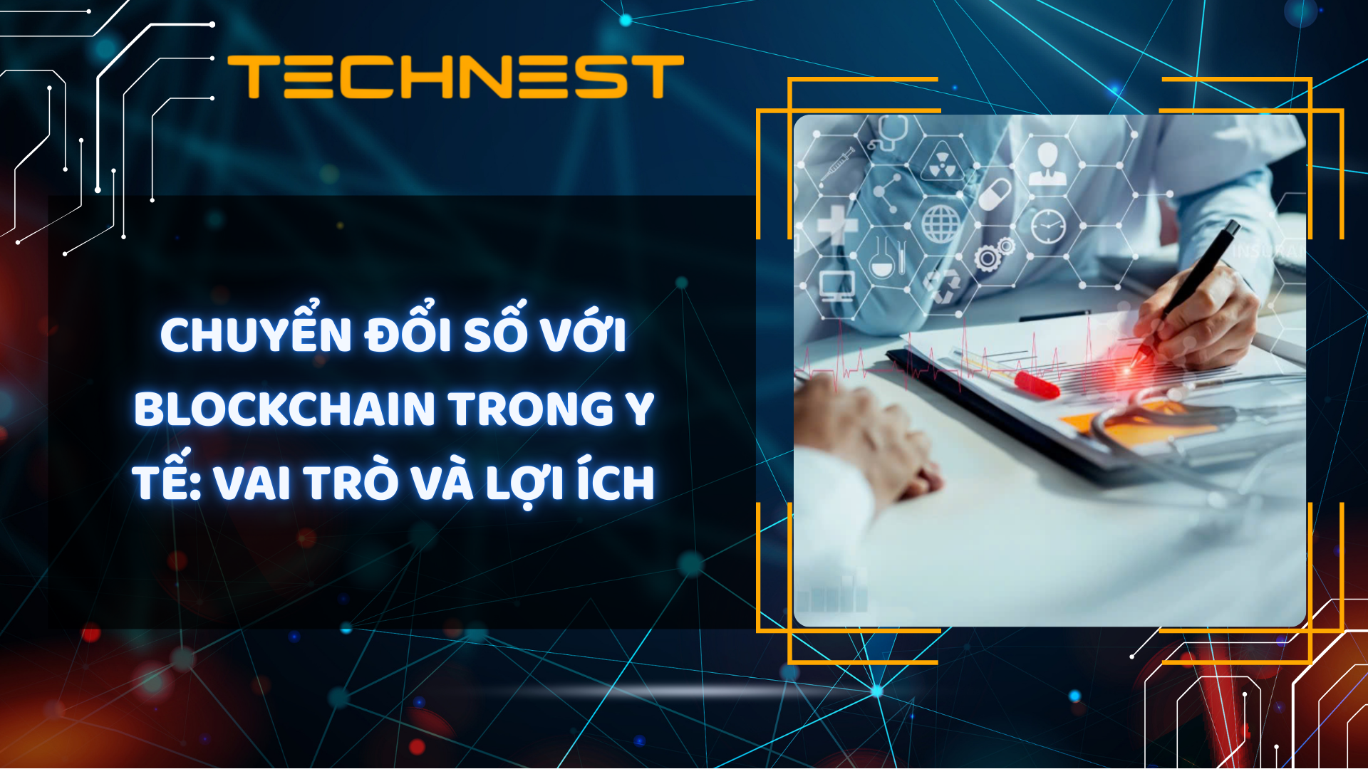 Chuyển đổi số với Blockchain trong y tế: Vai trò và lợi ích