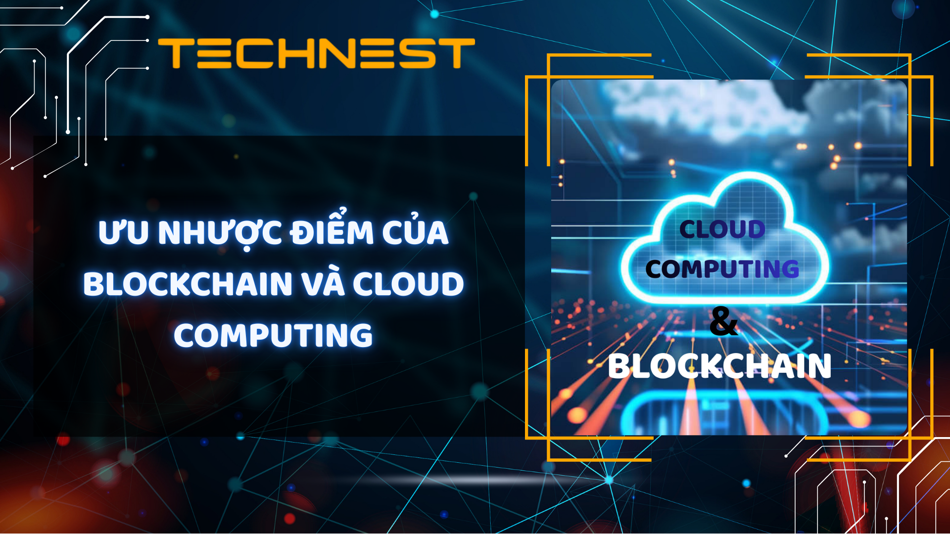 Ưu nhược điểm của Blockchain và Cloud Computing