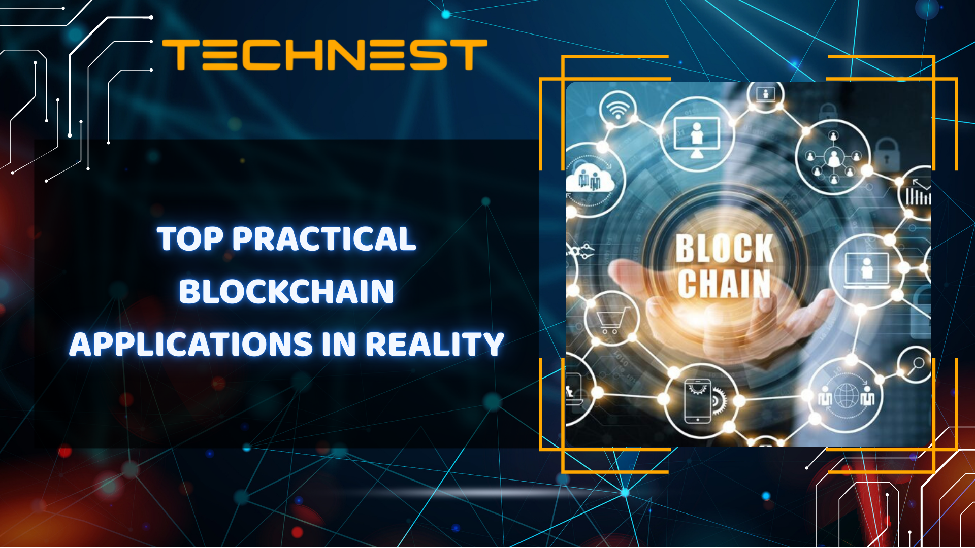 Top Practical Blockchain Applications in Reality