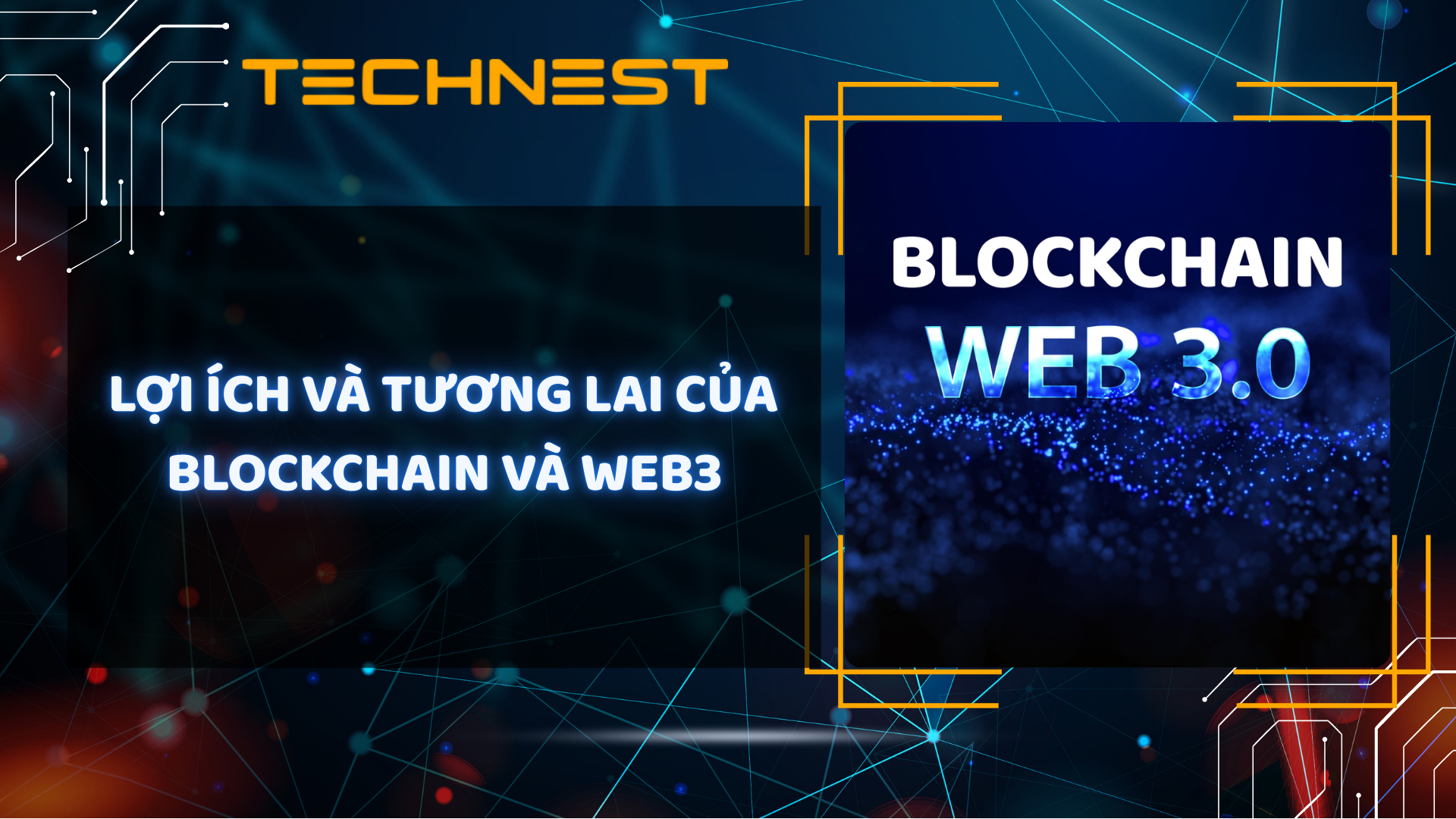 Lợi ích và tương lai của Blockchain và Web3