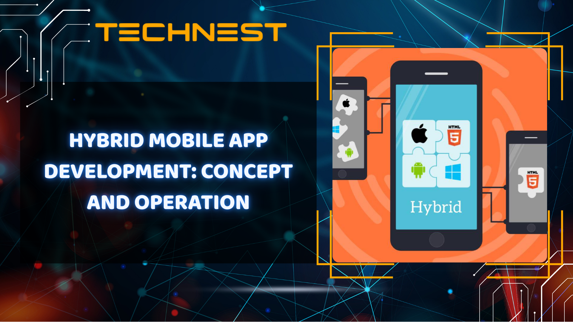 Hybrid Mobile App Development: Concept and operation