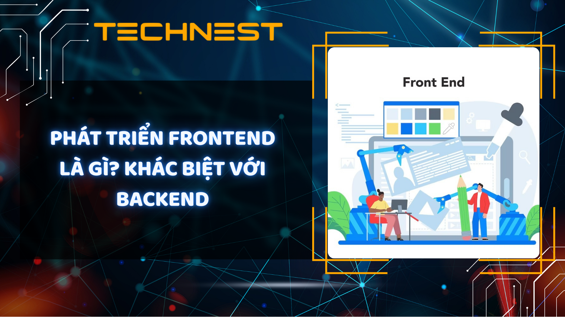 Phát triển Frontend là gì? Khác biệt với Backend