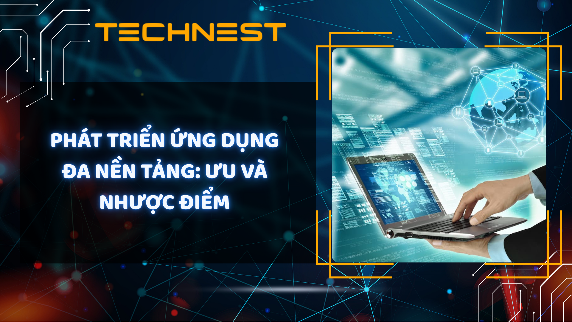 Phát triển ứng dụng đa nền tảng: Ưu và nhược điểm