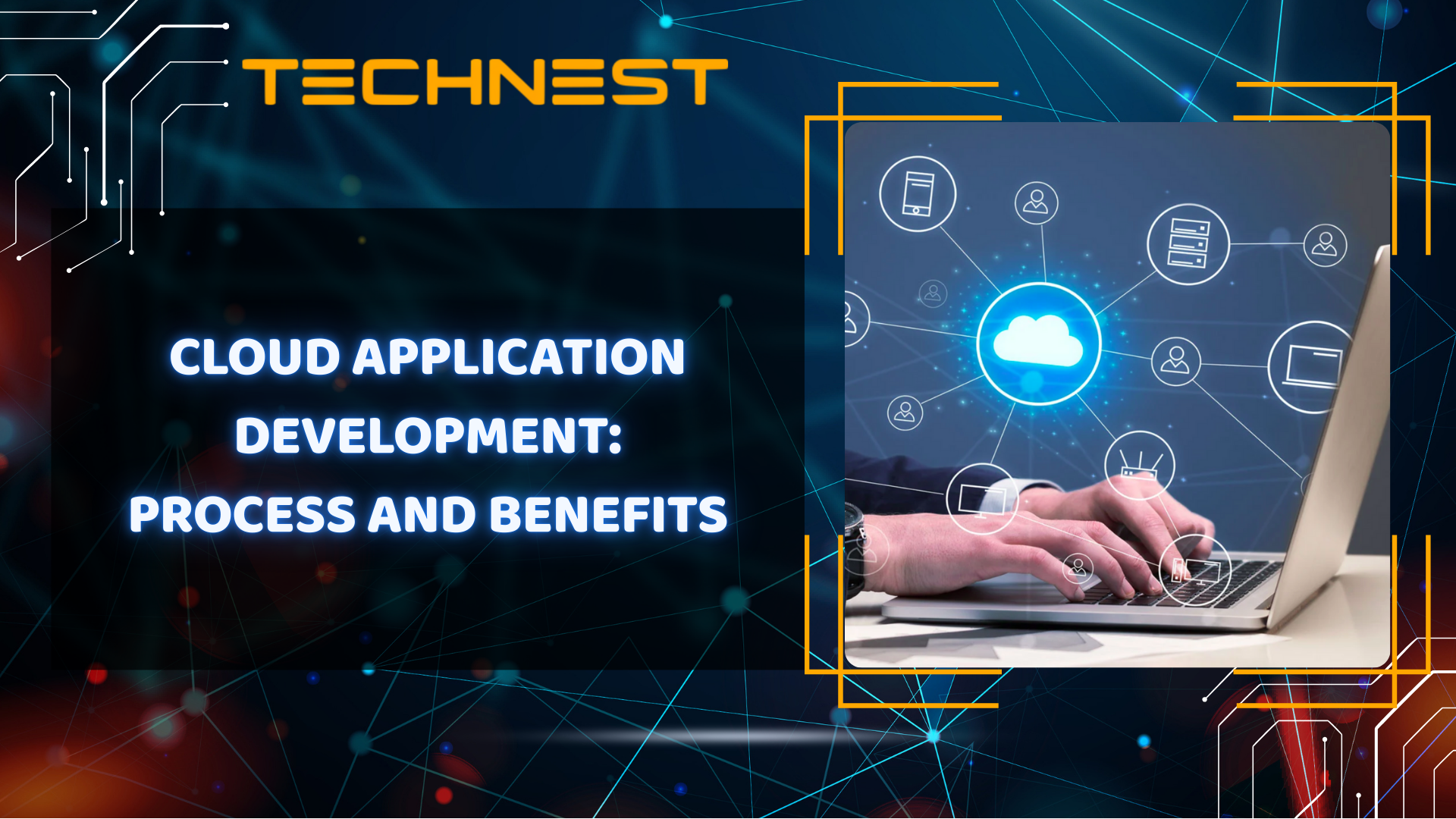 Cloud Application Development: Process and benefits