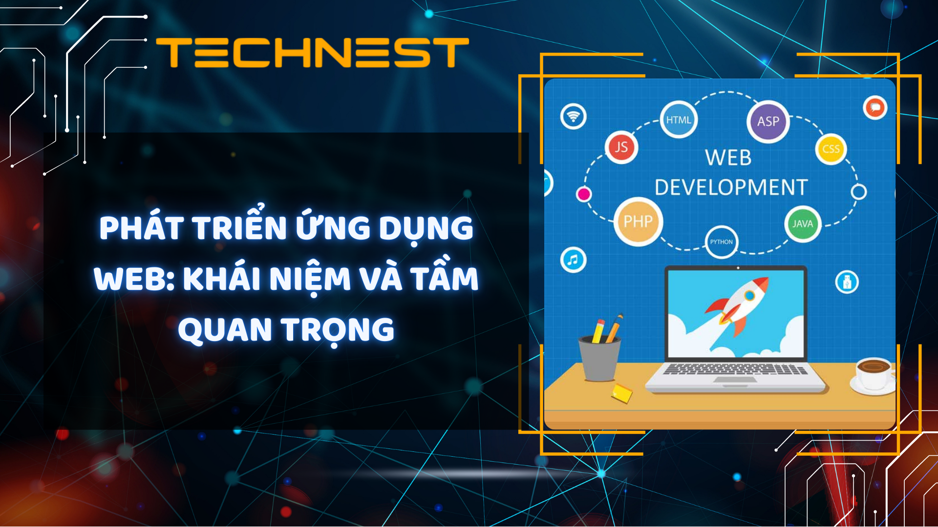 Phát triển ứng dụng web: Khái niệm và tầm quan trọng