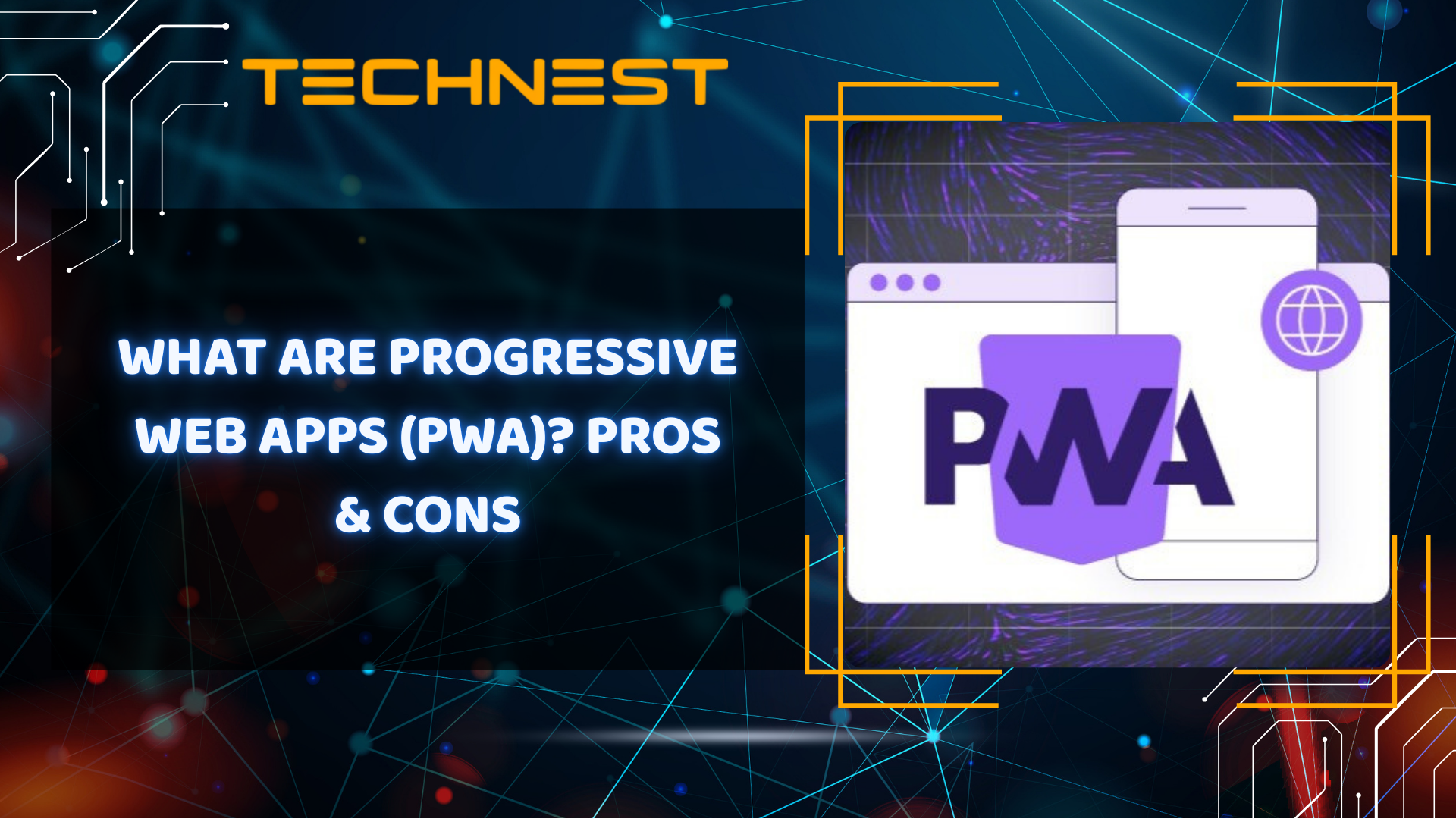 What are Progressive Web Apps (PWA)? Pros & cons