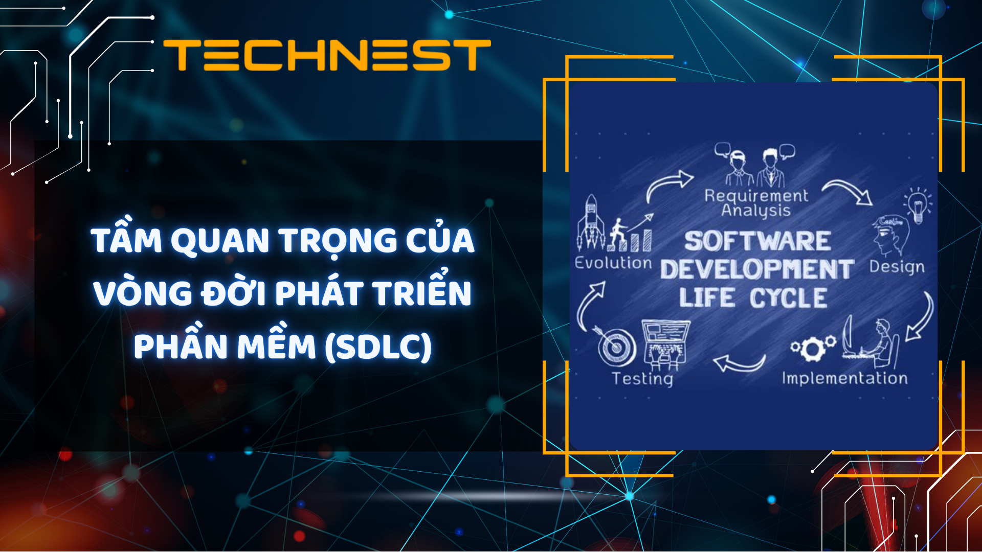 Tầm quan trọng của Vòng đời phát triển phần mềm (SDLC)