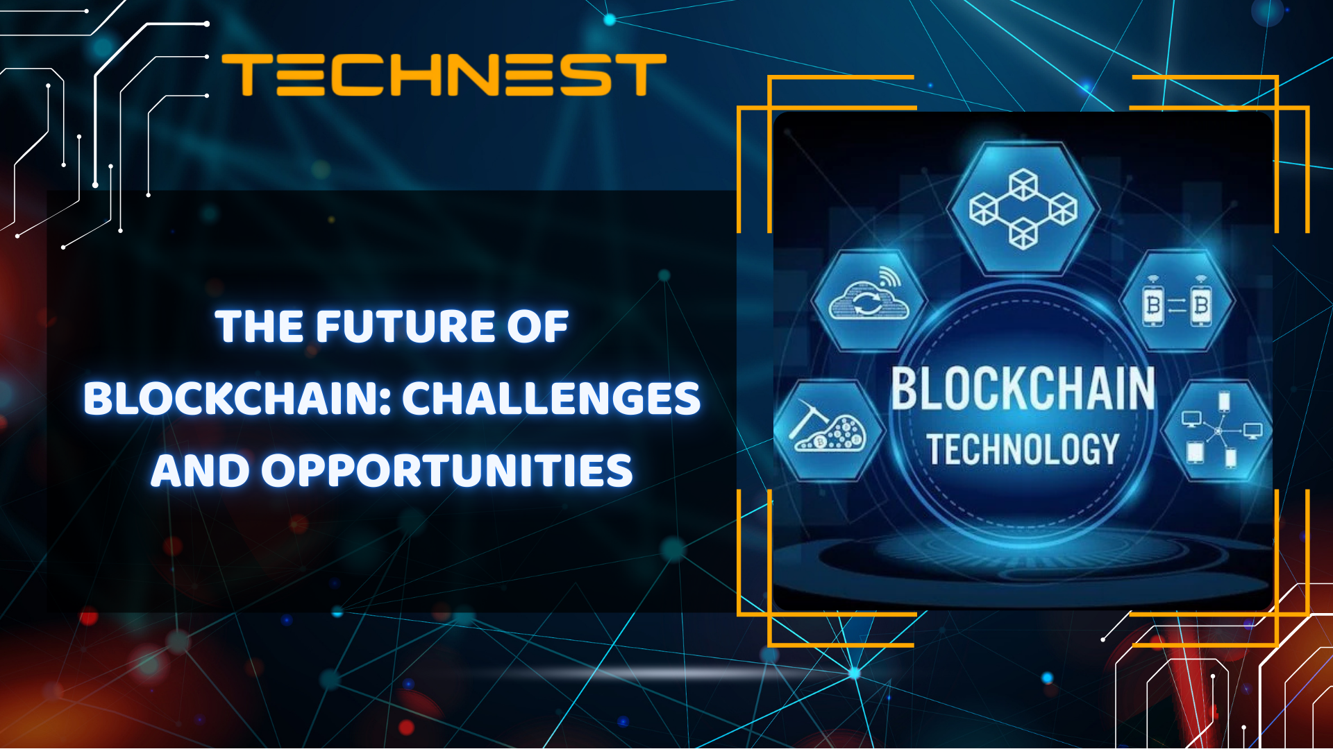 The Future of Blockchain: Challenges and opportunities