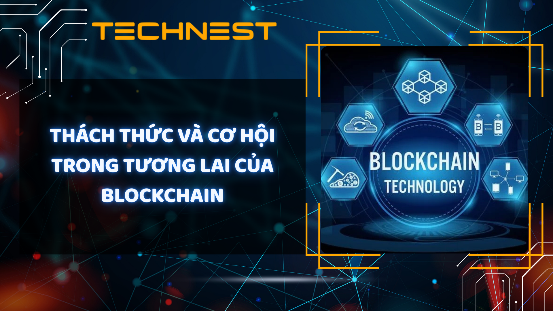 Thách thức và cơ hội trong tương lai của Blockchain