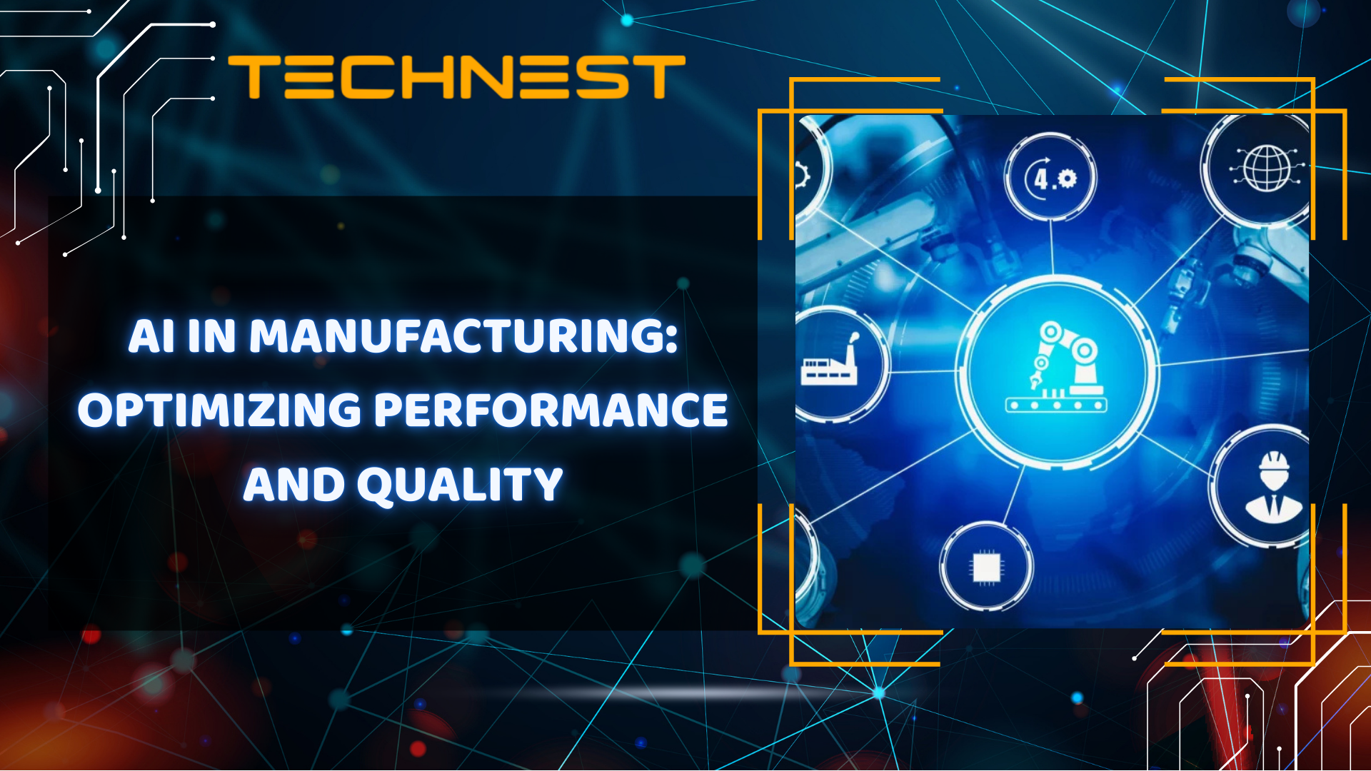 AI in Manufacturing: Optimizing Performance and Quality