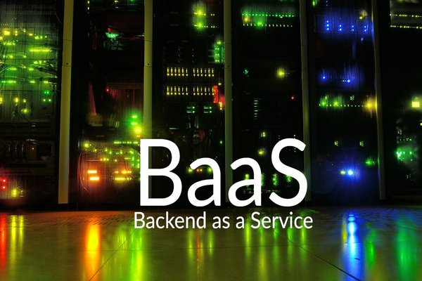 BaaS (Backend as a Service) là gì?