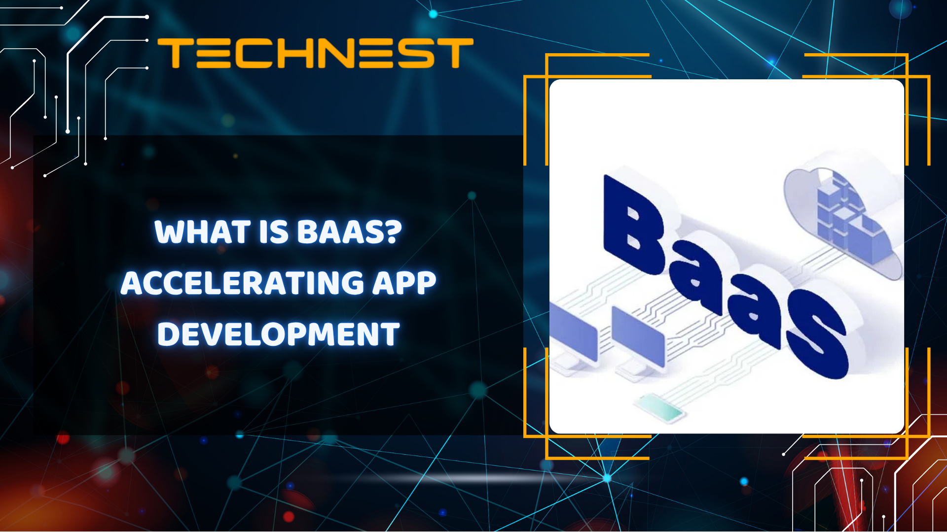 What is BaaS (Backend as a Service)? Accelerating App Development