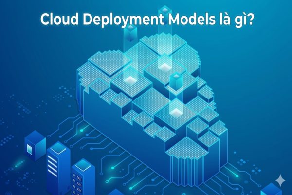 What is a Cloud Deployment Model? What is a Cloud Deployment Model?