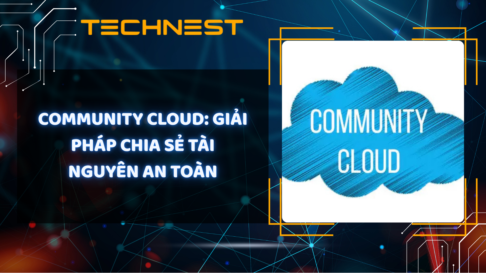 Community Cloud: Giải pháp chia sẻ tài nguyên an toàn