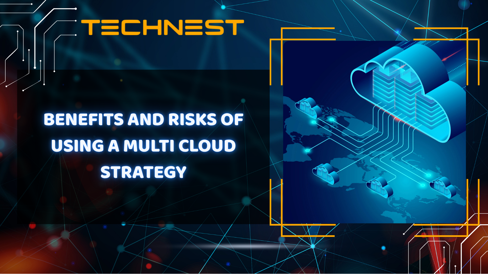 Benefits and Risks of Using a Multi Cloud Strategy