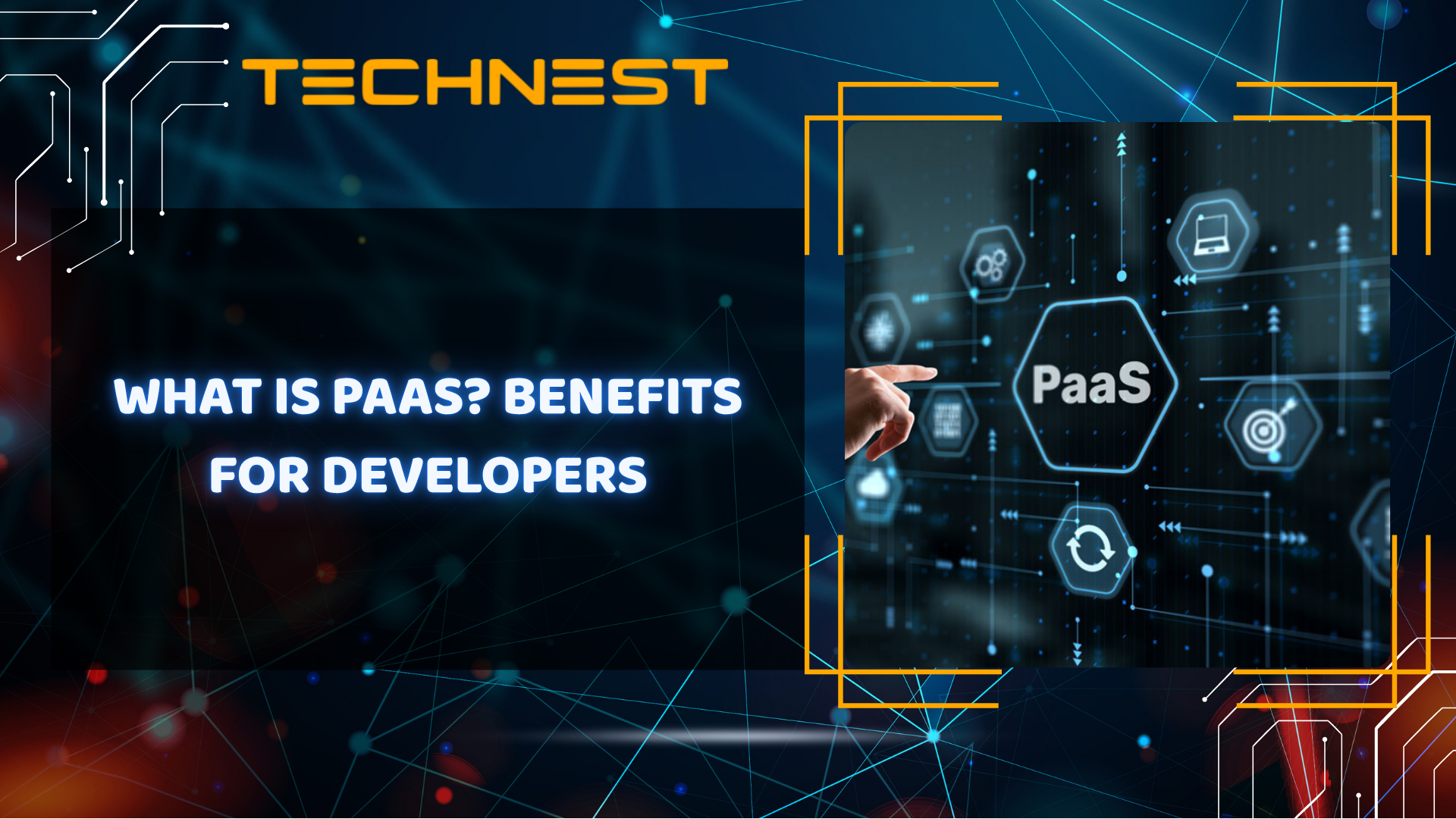 What is PaaS (Platform as a Service)? Benefits for Developers
