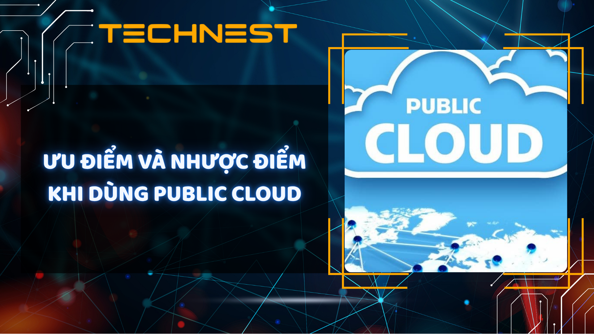 Ưu điểm và nhược điểm khi dùng Public Cloud
