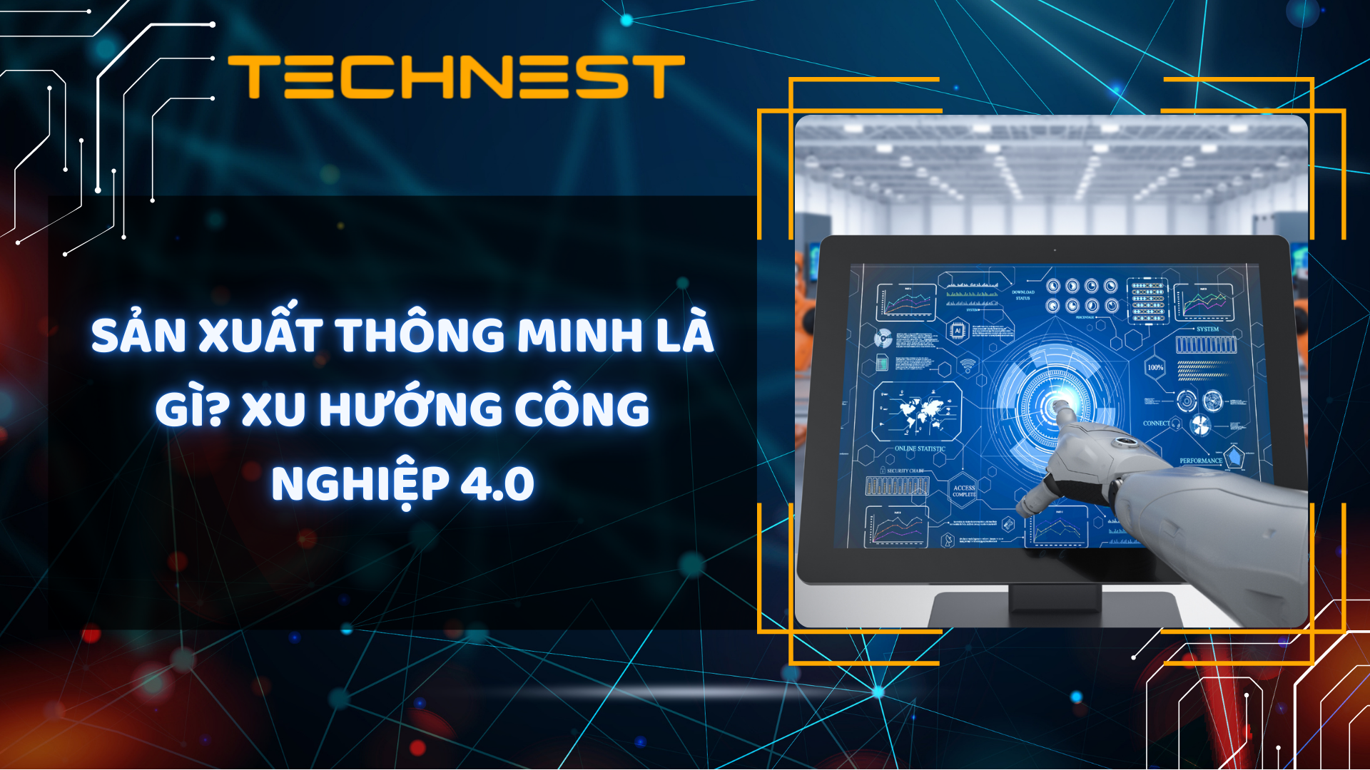 Sản xuất thông minh là gì? Xu hướng công nghiệp 4.0