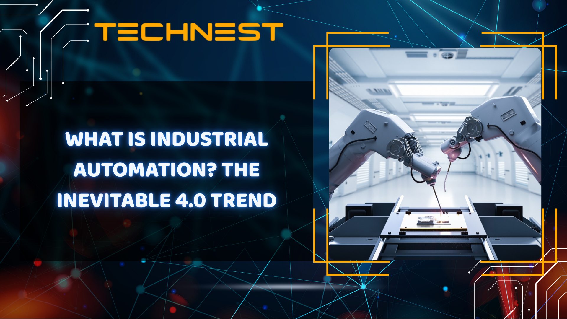 What is Industrial Automation? The Inevitable 4.0 Trend