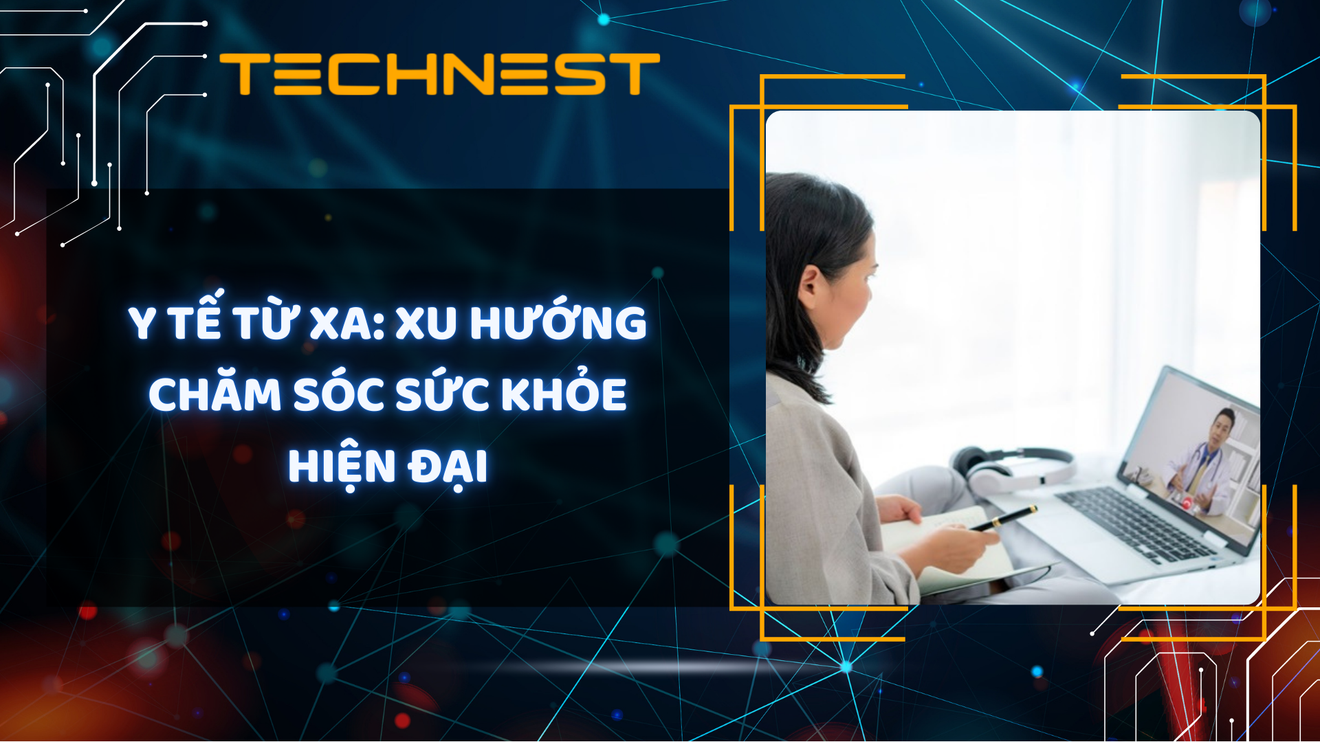Y tế từ xa: Xu hướng chăm sóc sức khỏe hiện đại