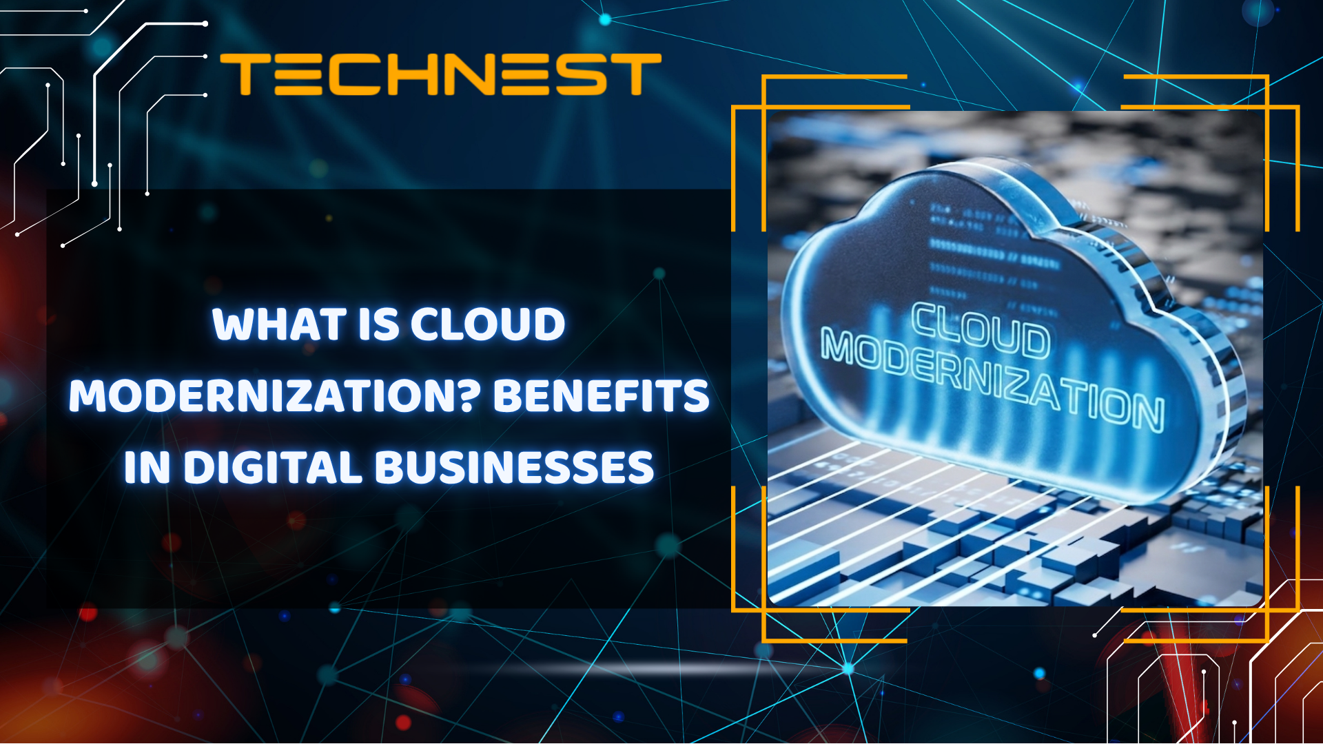 What is Cloud Modernization? Benefits in Digital Businesses