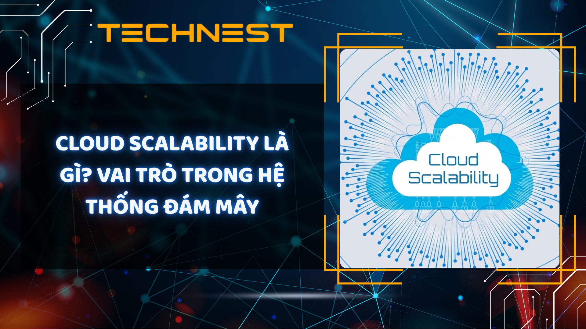 Cloud Scalability là gì? Vai trò trong hệ thống đám mây