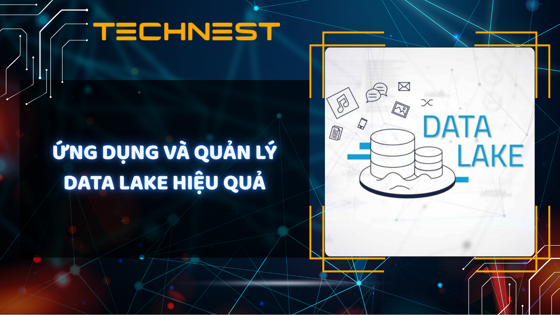 Cách quản lý Data Lake hiệu quả