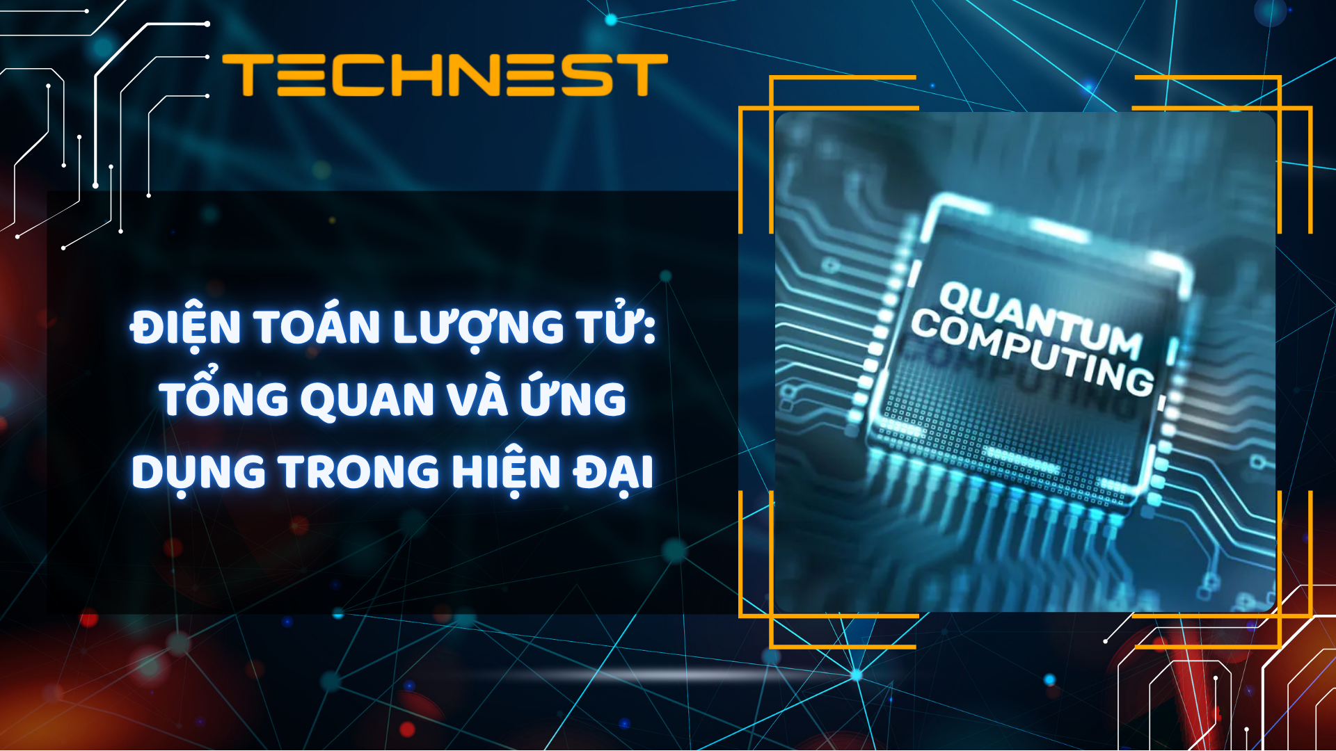 Điện toán lượng tử: Tổng quan và ứng dụng trong hiện đại