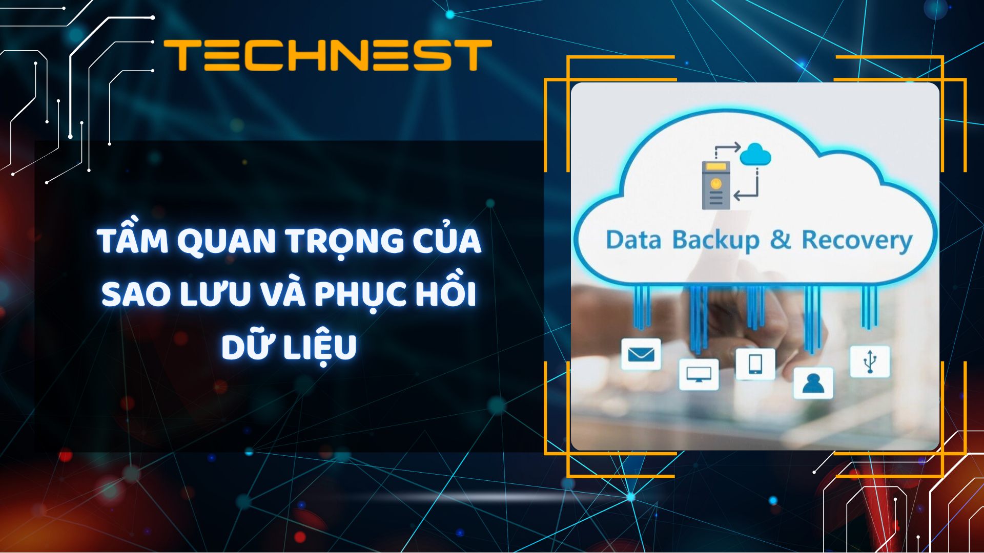Tầm quan trọng của sao lưu và phục hồi dữ liệu