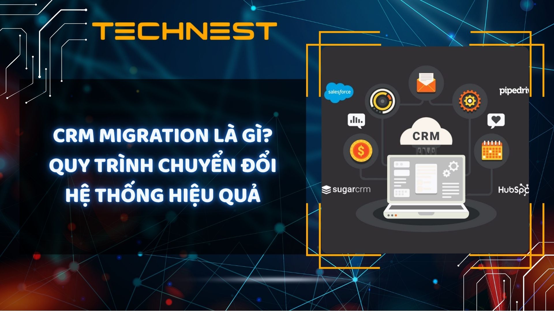 CRM Migration là gì? Quy trình chuyển đổi hệ thống hiệu quả