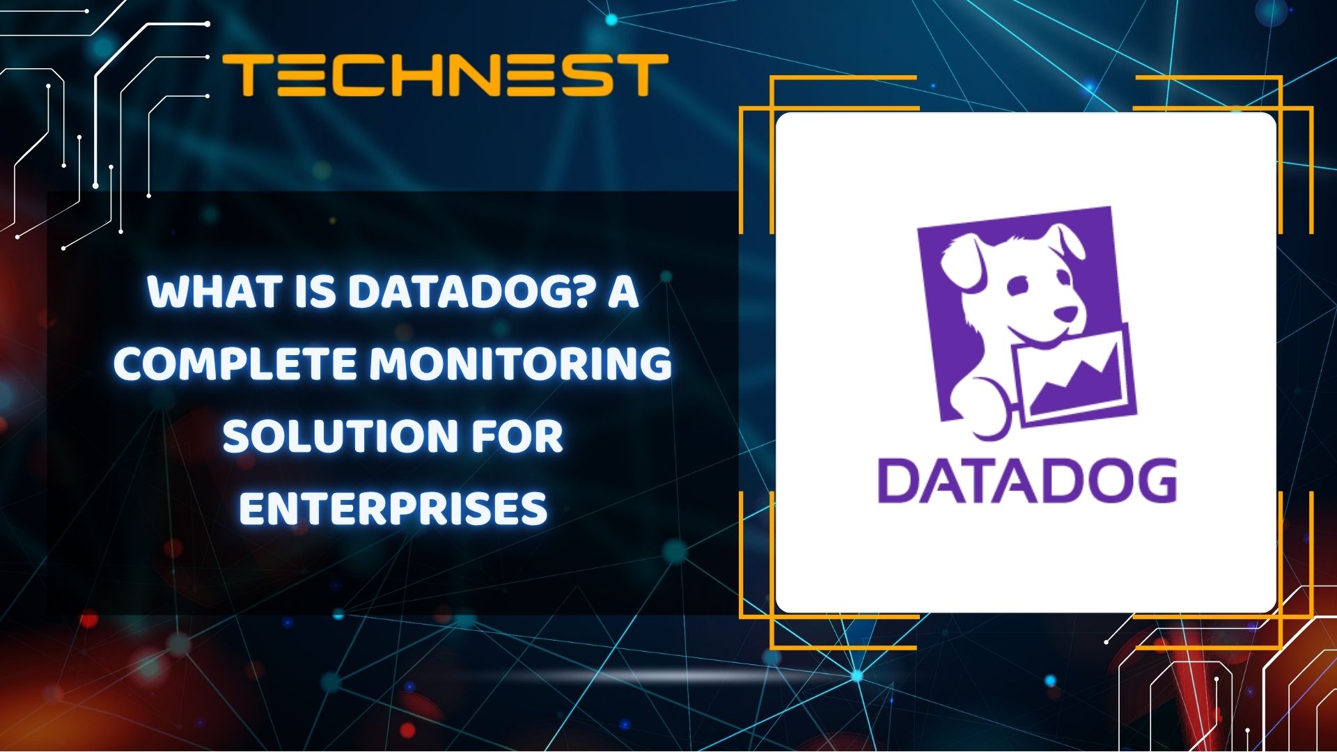 What is Datadog? A Complete Monitoring Solution for Enterprises